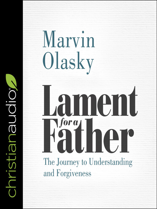 Title details for Lament for a Father by Marvin Olasky - Available